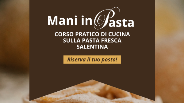 PROFUMO DI GRANO - ESPERIENZA SALENTINA DI PASTA FATTA A MANO